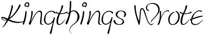 Kingthings Wrote