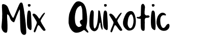 Mix Quixotic